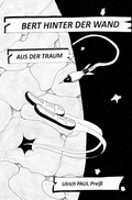 Cover: Raketenbert / Bert hinter der Wand - epubli
