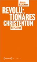Cover: Revolution&auml;res Christentum - transcript