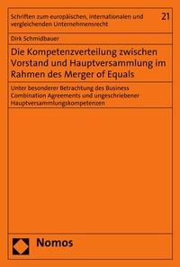 Abbildung von: Die Kompetenzverteilung zwischen Vorstand und Hauptversammlung im Rahmen des Merger of Equals - Nomos