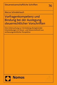 Abbildung von: Vorfragenkompetenz und Bindung bei der Auslegung steuerrechtlicher Vorschriften - Nomos