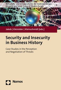 Enlarge image Cover: Security and Insecurity in Business History - Nomos