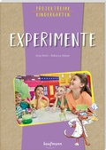 Cover: Projektreihe Kindergarten Experimente - Kaufmann Verlag