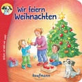 Cover: Anton, erz&auml;hl mir was! Wir feiern Weihnachten - Kaufmann Verlag