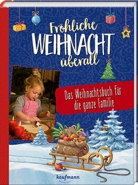 Abbildung von: Fröhliche Weihnacht überall - Kaufmann Verlag