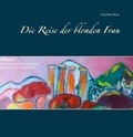 Cover: Die Reise der blonden Frau - BoD - Books on Demand