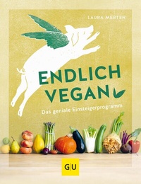 Abbildung von: Endlich vegan - Gräfe und Unzer