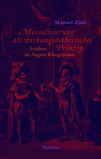 Abbildung von: Musealisierung als wirkungsästhetisches Prinzip - Wallstein