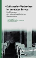Cover: &raquo;Euthanasie&laquo;-Verbrechen im besetzten Europa - Wallstein
