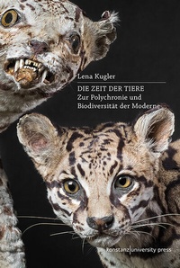 Enlarge image Cover: Die Zeit der Tiere - Konstanz University Press