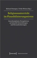 Cover: Religionsunterricht im Plausibilisierungsstress - transcript