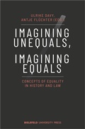 Cover: Imagining Unequals, Imagining Equals - Bielefeld University Press ein Imprint des transcript Verlags