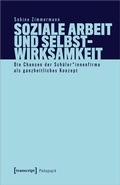 Cover: Soziale Arbeit und Selbstwirksamkeit - transcript