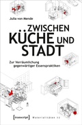 Cover: Zwischen K&uuml;che und Stadt - transcript