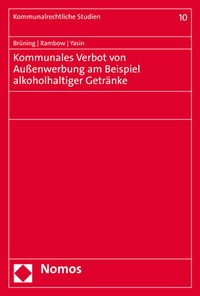 Abbildung von: Kommunales Verbot von Außenwerbung am Beispiel alkoholhaltiger Getränke - Nomos