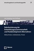 Cover: Dekolonisierung der Entwicklungszusammenarbeit und Postdevelopment Alternativen - Nomos