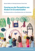 Cover: Ganztag aus der Perspektive von Kindern im Grundschulalter - Verlag Bertelsmann Stiftung
