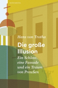 Abbildung von: Die große Illusion - Berenberg