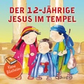 Cover: Kleine Bibelhelden - Der 12-j&auml;hrige Jesus im Tempel - Francke-Buch