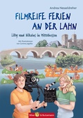 Cover: Filmreife Ferien an der Lahn - Lilly und Nikolas in Mittelhessen - Kinderbuchverlag Biber & Butzemann