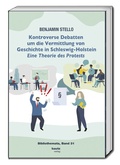 Cover: Kontroverse Debatten um die Vermittlung von Geschichte in Schleswig-Holstein - Traugott Bautz