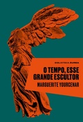 Cover: O tempo, esse grande escultor - Nova Fronteira