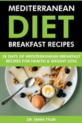 Bild: Mediterranean Diet Breakfast Recipes: 28 Days of Mediterranean Breakfast Recipes for Health & Weight Loss. - Web Health Concepts