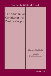 Abbildung von: The Adnominal Genitive in the Pauline Corpus - Peter Lang Verlag