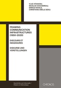 Cover: Framing Communication Infrastructures (1950-2020) - Chronos
