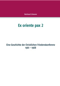 Enlarge image Cover: Ex oriente pax 2 - BoD - Books on Demand