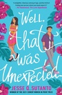 Cover: Well, That Was Unexpected - HarperCollins