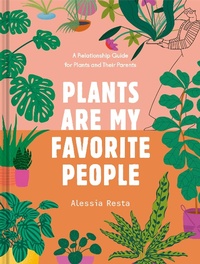 Abbildung von: Plants Are My Favorite People - Clarkson Potter