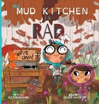 Enlarge image Cover: My Mud Kitchen is Rad - Wild Path Publishing