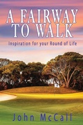 Cover: A Fairway to Walk - John McCall