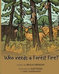 Cover: Who Needs a Forest Fire? - Terra Bella Books