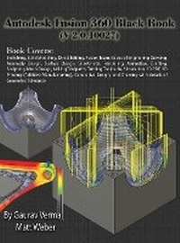 Abbildung von: Autodesk Fusion 360 Black Book (V 2.0.10027) - CADCAMCAE Works