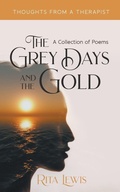 Cover: The Grey Days and the Gold - New Generation Publishing
