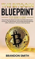 Cover: The Bitcoin Blueprint For Beginners - Anthony Lloyd
