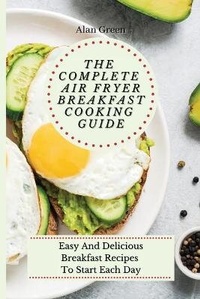 Enlarge image Cover: The Complete Air Fryer Breakfast Cooking Guide - Next Level Publishing LTD