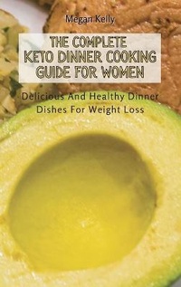 Enlarge image Cover: The Complete KETO Dinner Cooking Guide For Women - Next Level Publishing LTD