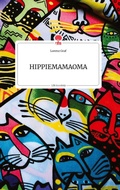 Cover: HIPPIEMAMAOMA. Life is a Story - story.one - story.one publishing