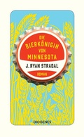 Cover: Die Bierk&ouml;nigin von Minnesota - Diogenes
