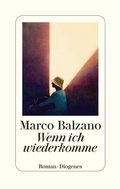 Cover: Wenn ich wiederkomme - Diogenes