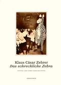 Cover: Das schreckliche Zebra - Diogenes