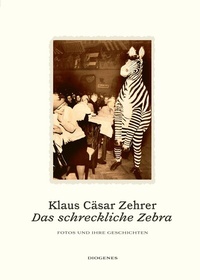 Abbildung von: Das schreckliche Zebra - Diogenes