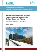 Cover: Wirbelschichtvergasung biogener Abfallstoffe zur Erzeugung von Methan, Strom und W&auml;rme - Kovac, Dr. Verlag