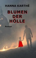 Cover: Blumen der H&ouml;lle - tredition