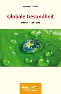 Abbildung von: Globale Gesundheit (Wissen & Leben) - Schattauer