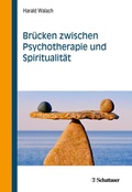 Cover: Br&uuml;cken zwischen Psychotherapie und Spiritualit&auml;t - Schattauer