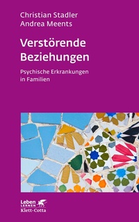 Abbildung von: Verstörende Beziehungen (Leben Lernen, Bd. 325) - Klett-Cotta