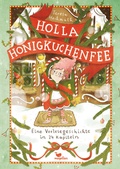 Cover: Holla Honigkuchenfee - Eine Vorlesegeschichte in 24 Kapiteln - Magellan